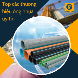 Top thương hiệu ống nhựa uy tín